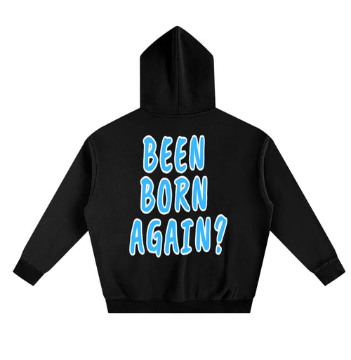 FREEDOM CHURCH "BEEN BORN AGAIN" HOODIE